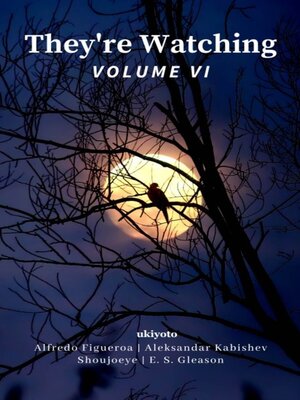 cover image of They're Watching, Volume VI